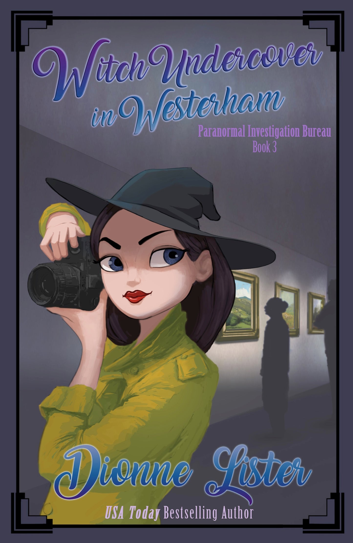 Witch Undercover in Westerham—Paranormal Investigation Bureau Book 3