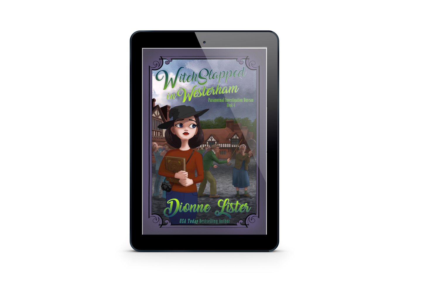 Witchslapped in Westerham—Paranormal Investigation Bureau Book 4