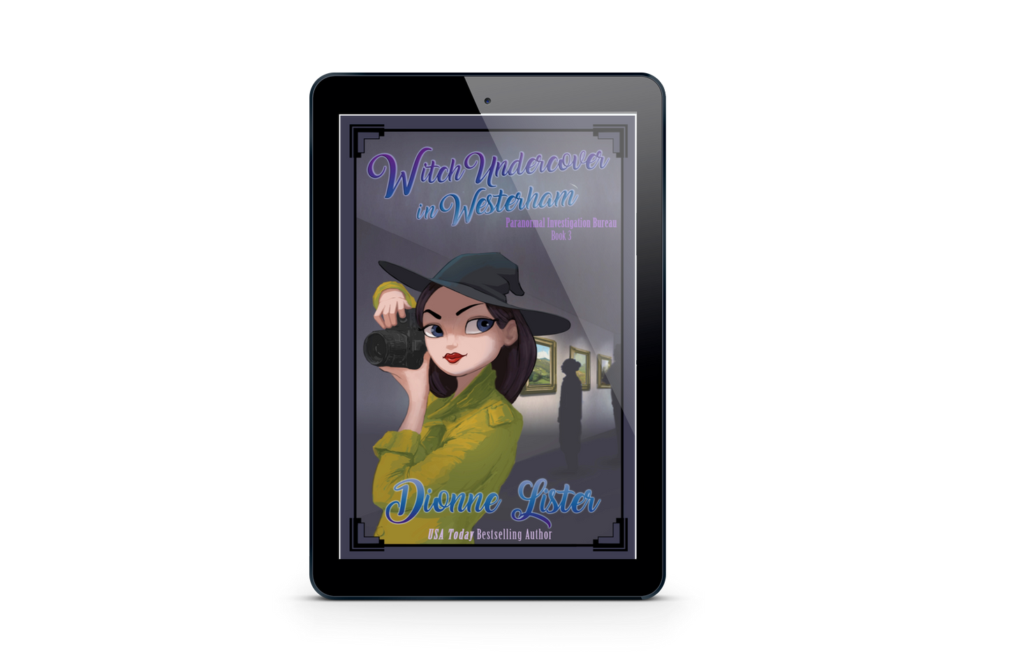 Witch Undercover in Westerham—Paranormal Investigation Bureau Book 3
