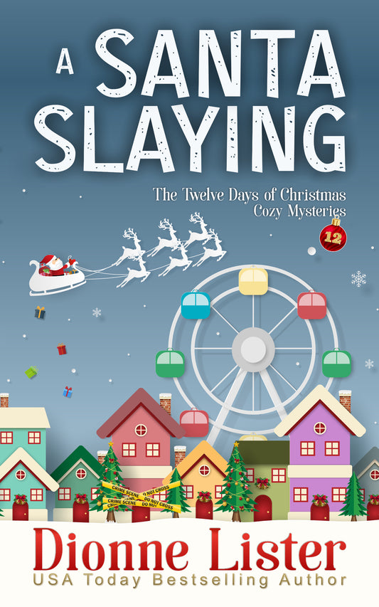 A Santa Slaying Christmas Novella