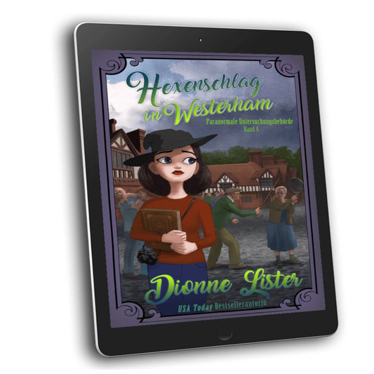 Hexenschlag in Westerham—Paranormale Untersuchungsbehörde 4 (E-book)