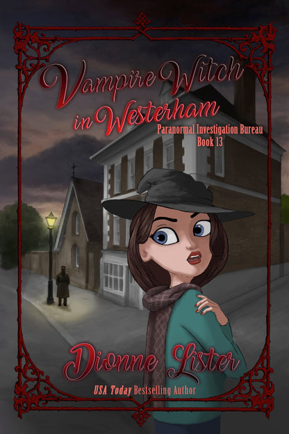 Vampire Witch in Westerham—Paranormal Investigation Bureau Book 13