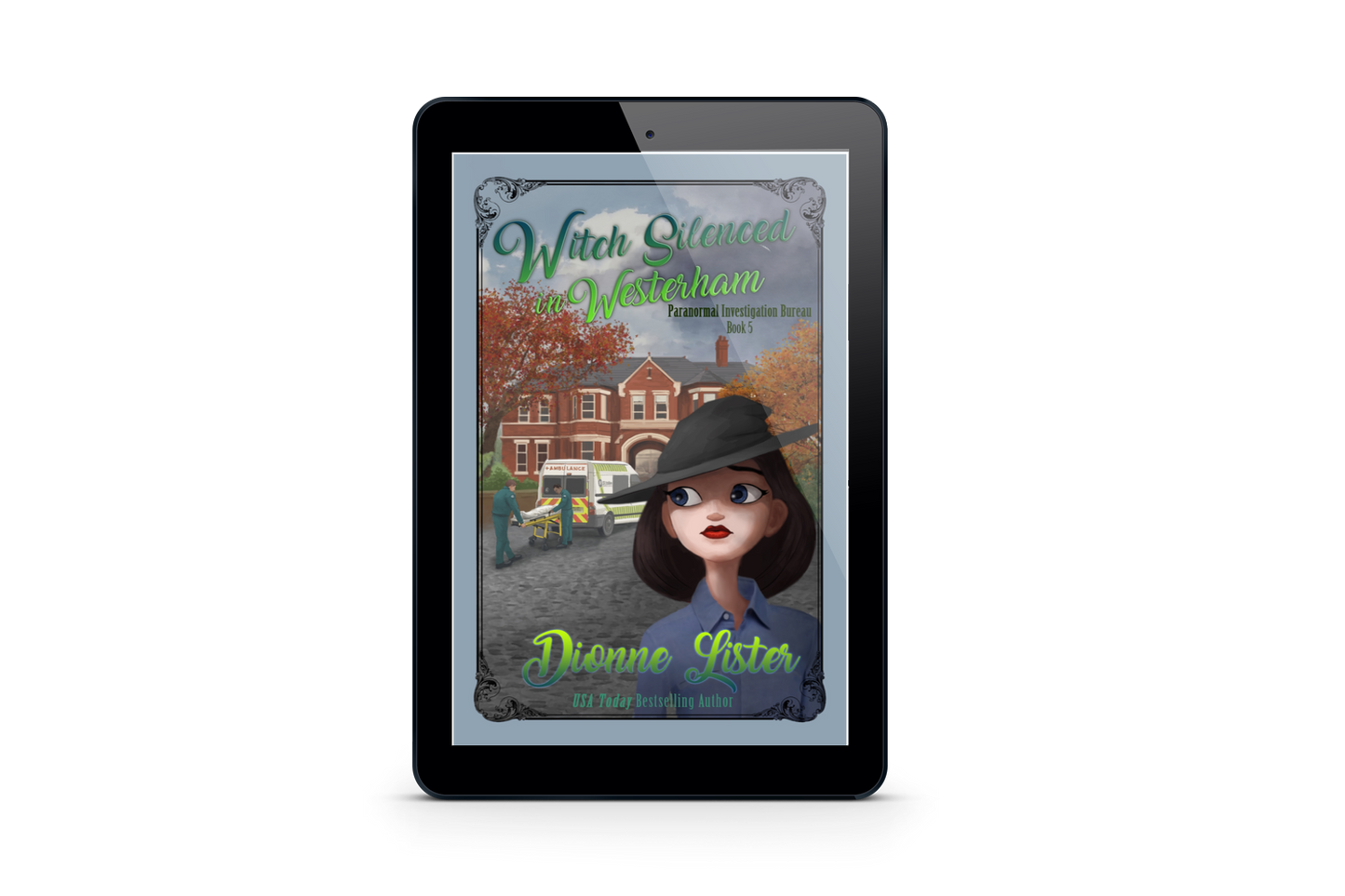 Witch Silenced in Westerham—Paranormal Investigation Bureau Book 5